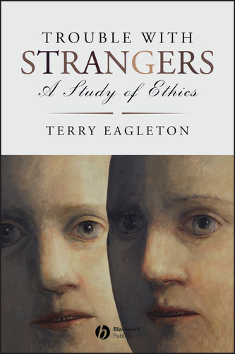 Trouble with Strangers: A Study of Ethics book cover by Terry Eagleton