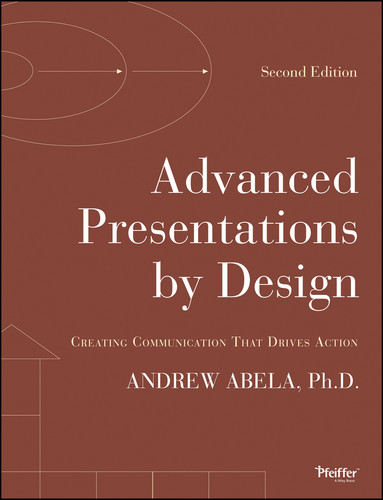 Advanced Presentations by Design: Creating Communication that Drives Action book cover by Andrew Abela