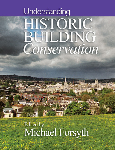 Understanding Historic Building Conservation (Historic Building Conservation) book cover by 