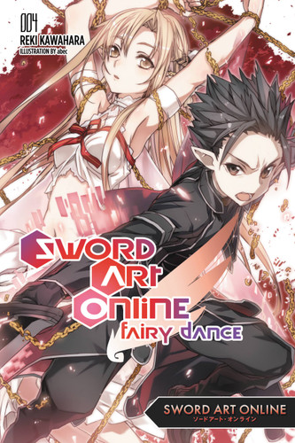 Sword Art Online 4: Fairy Dance (light novel) (Sword Art Online #4) book cover by Reki Kawahara