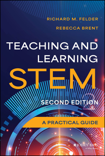 Teaching and Learning STEM: A Practical Guide book cover by Richard M. Felder, Rebecca Brent