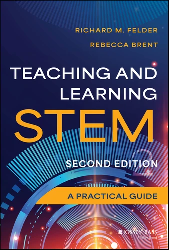 Teaching and Learning STEM: A Practical Guide book cover by Richard M. Felder, Rebecca Brent