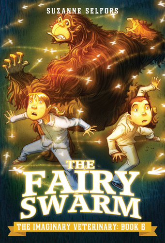 The Fairy Swarm (The Imaginary Veterinary #6) book cover by Suzanne Selfors