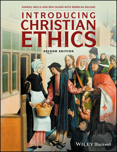 Introducing Christian Ethics book cover by Samuel Wells, Ben Quash