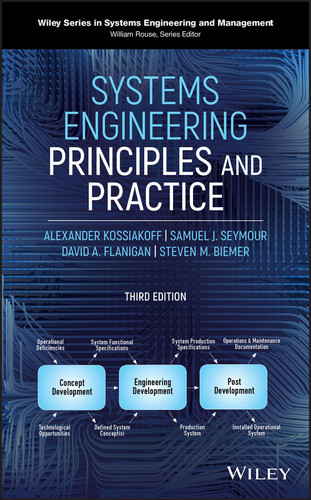 Systems Engineering Principles and Practice (Wiley Series in Systems Engineering and Management) book cover by Alexander Kossiakoff, Samuel J. Seymour, David A. Flanigan, Steven M. Biemer