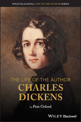 The Life of the Author: Charles Dickens (The Life of the Author) book cover by Pete Orford