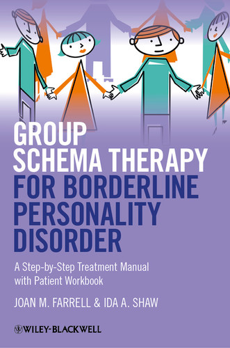 Group Schema Therapy for Borderline Personality Disorder: A Step-by-Step Treatment Manual with Patient Workbook book cover by Joan M. Farrell, Ida A. Shaw