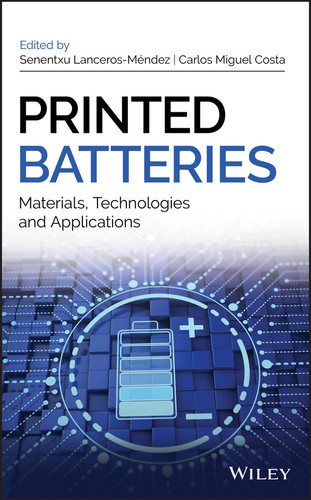 Printed Batteries: Materials, Technologies and Applications book cover by 