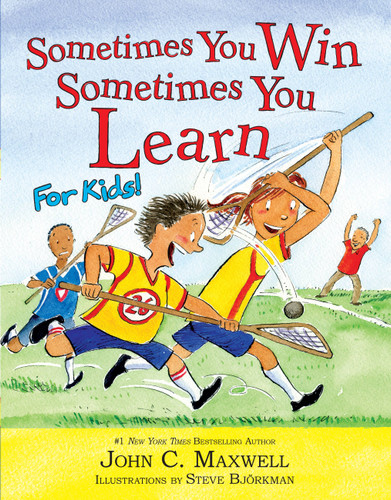 Sometimes You Win--Sometimes You Learn for Kids book cover by John C. Maxwell