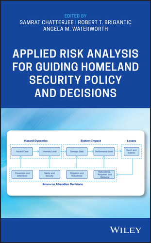 Applied Risk Analysis for Guiding Homeland Security Policy and Decisions (Wiley Series in Operations Research and Management Science) book cover by 