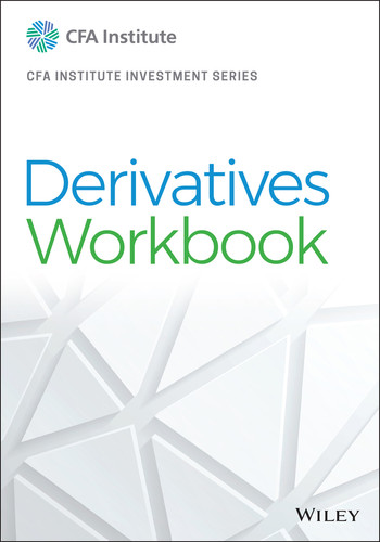 Derivatives Workbook (CFA Institute Investment Series) book cover by CFA Institute