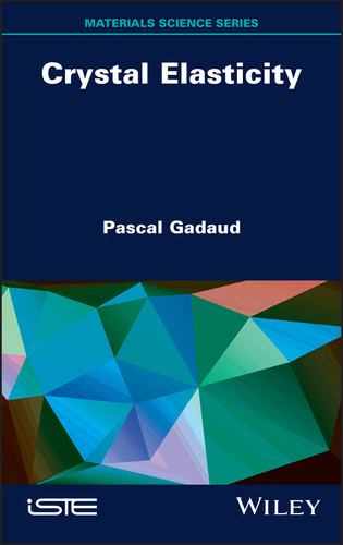 Crystal Elasticity book cover by Pascal Gadaud