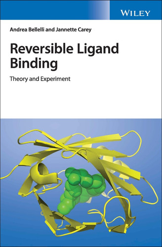 Reversible Ligand Binding: Theory and Experiment book cover by Andrea Bellelli, Jannette Carey