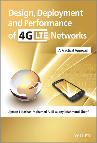Design, Deployment and Performance of 4G-LTE Networks: A Practical Approach book cover by Ayman ElNashar, Mohamed A. El-saidny, Mahmoud Sherif