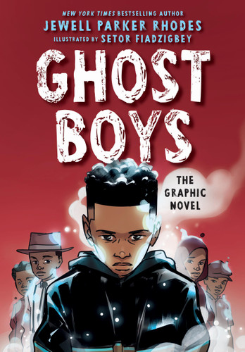 Ghost Boys: The Graphic Novel book cover by Jewell Parker Rhodes