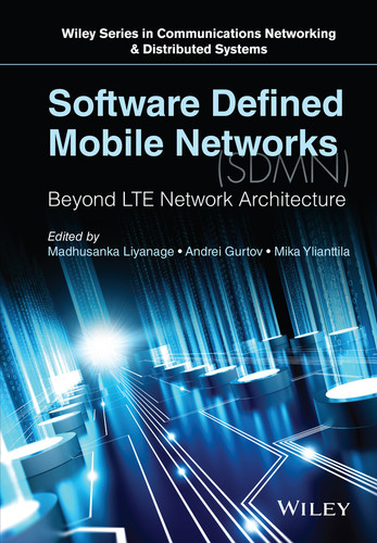 Software Defined Mobile Networks (SDMN): Beyond LTE Network Architecture (Wiley Series on Communications Networking & Distributed Systems) book cover by 