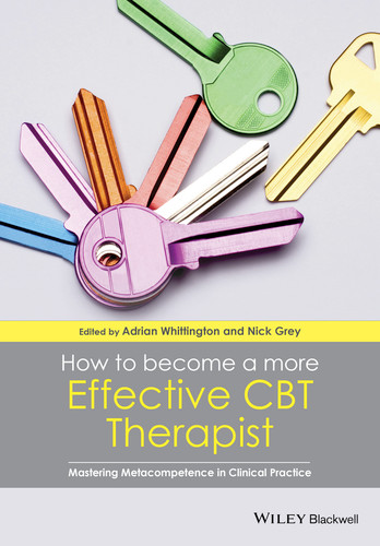 How to Become a More Effective CBT Therapist: Mastering Metacompetence in Clinical Practice book cover by 