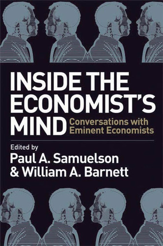 Inside the Economist's Mind: Conversations with Eminent Economists book cover by 