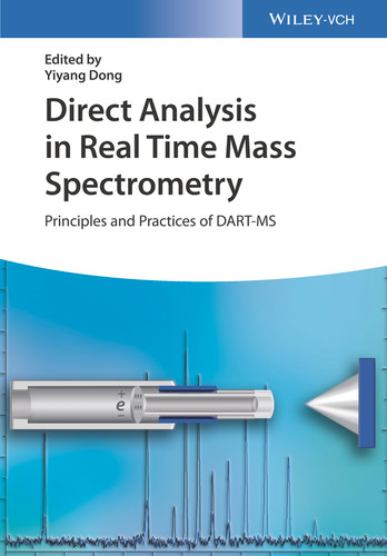 Direct Analysis in Real Time Mass Spectrometry: Principles and Practices of DART-MS book cover by 