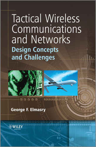 Tactical Wireless Communications and Networks: Design Concepts and Challenges book cover by George F. Elmasry