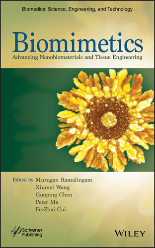 Biomimetics: Advancing Nanobiomaterials and Tissue Engineering (Biomedical Science, Engineering, and Technology) book cover by 
