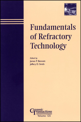Fundamentals of Refractory Technology (Ceramic Transactions Series) book cover by 