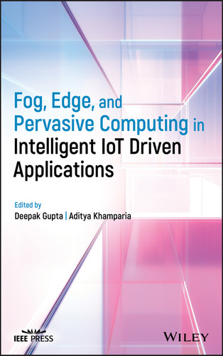 Fog, Edge, and Pervasive Computing in Intelligent IoT Driven Applications book cover by 