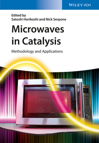 Microwaves in Catalysis: Methodology and Applications book cover by Satoshi Horikoshi, Nick Serpone
