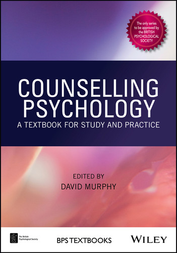 Counselling Psychology: A Textbook for Study and Practice (BPS Textbooks in Psychology) book cover by 