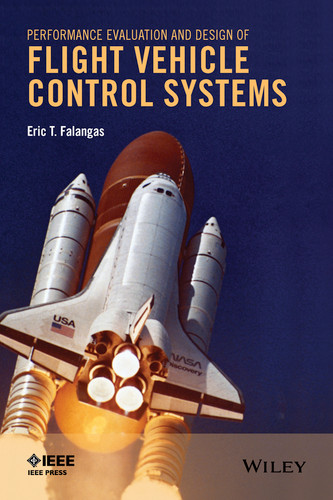 Performance Evaluation and Design of Flight Vehicle Control Systems book cover by Eric T. Falangas