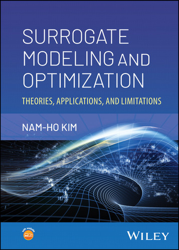 Surrogate Modeling and Optimization: Theories, Applications, and Limitations book cover by Nam-Ho Kim