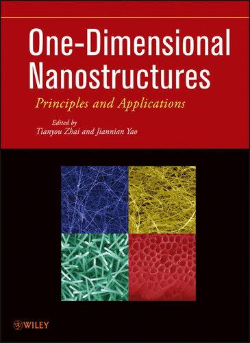One-Dimensional Nanostructures: Principles and Applications book cover by Tianyou Zhai, Jiannian Yao