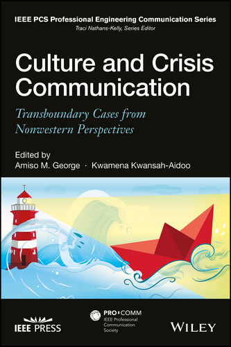 Culture and Crisis Communication: Transboundary Cases from Nonwestern Perspectives (IEEE PCS Professional Engineering Communication Series) book cover by 