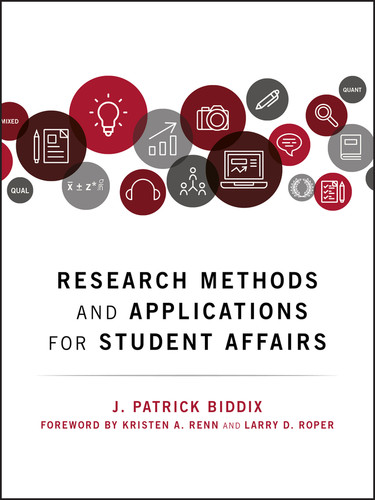 Research Methods and Applications for Student Affairs book cover by J. Patrick Biddix
