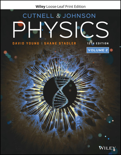 Physics, Volume 2 book cover by John D. Cutnell, Kenneth W. Johnson, David Young, Shane Stadler