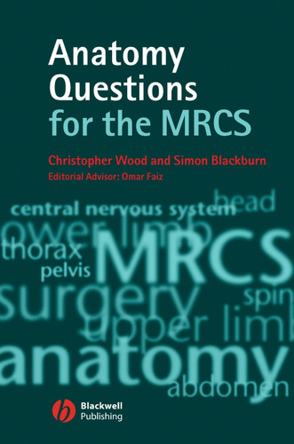 Anatomy Questions for the MRCS book cover by Christopher Wood, Simon Blackburn