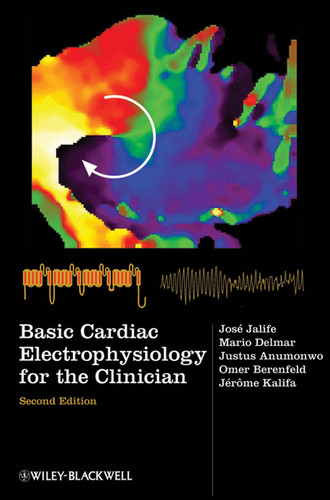 Basic Cardiac Electrophysiology for the Clinician book cover by Jose Jalife, Mario Delmar, Justus Anumonwo, Omer Berenfeld, Jerome Kalifa