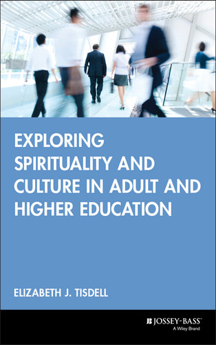 Exploring Spirituality and Culture in Adult and Higher Education book cover by Elizabeth J. Tisdell