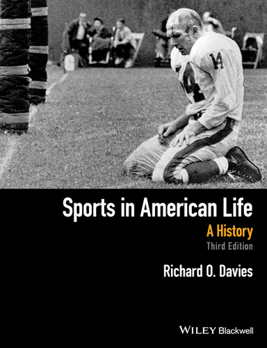Sports in American Life: A History book cover by Richard O. Davies