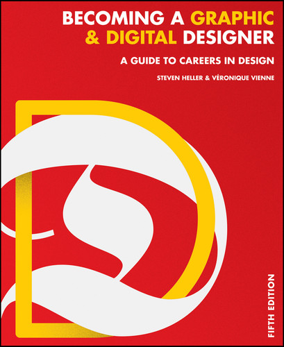 Becoming a Graphic and Digital Designer: A Guide to Careers in Design book cover by Steven Heller, Veronique Vienne