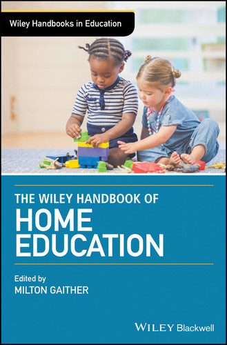 The Wiley Handbook of Home Education (Wiley Handbooks in Education) book cover by 