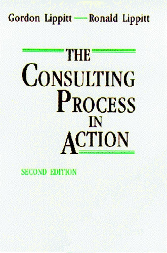 The Consulting Process in Action book cover by Gordon L. Lippitt, Ronald Lippitt