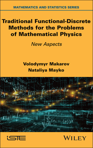 Traditional Functional-Discrete Methods for the Problems of Mathematical Physics: New Aspects book cover by 