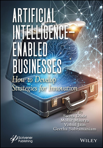 Artificial Intelligence-Enabled Businesses: How to Develop Strategies for Innovation book cover by 