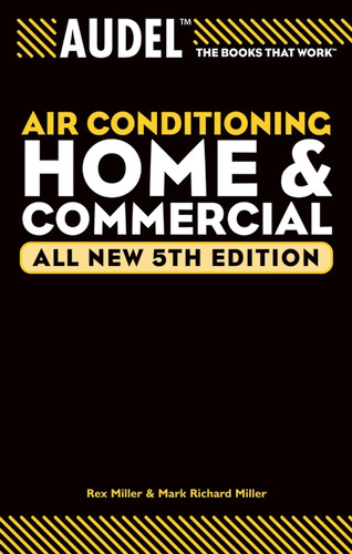 Audel Air Conditioning Home and Commercial (Audel Technical Trades Series) book cover by Rex Miller, Mark Richard Miller, Edwin P. Anderson