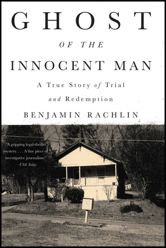 Ghost of the Innocent Man: A True Story of Trial and Redemption book cover by Benjamin Rachlin