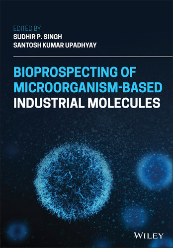 Bioprospecting of Microorganism-Based Industrial Molecules book cover by 