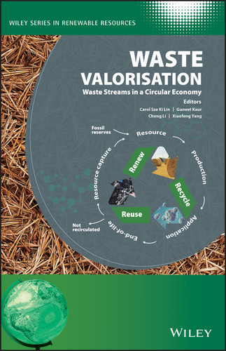 Waste Valorisation: Waste Streams in a Circular Economy (Wiley Series in Renewable Resource) book cover by 