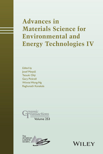 Advances in Materials Science for Environmental and Energy Technologies IV (Ceramic Transactions Series) book cover by 