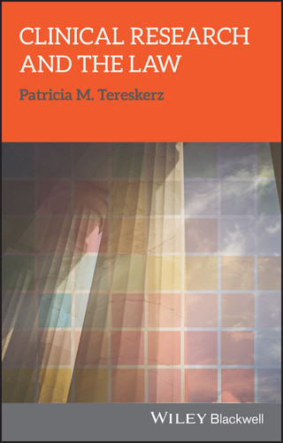 Clinical Research and the Law book cover by Patricia M. Tereskerz